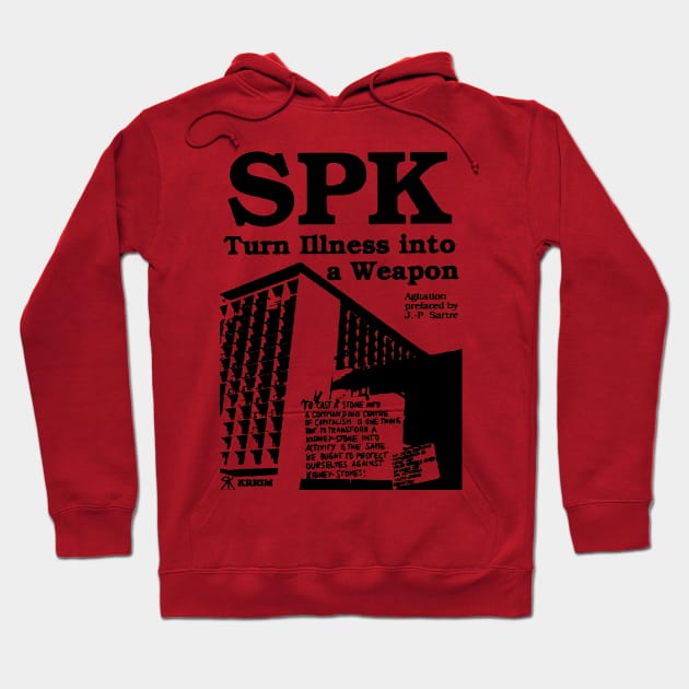 Socialist Patients Collective SPK - Turn Illness Into a Weapon Hoodie by WellRed